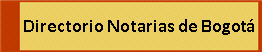 Directorio Notarias de Bogotá